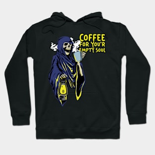 Coffee for your empty soul Hoodie